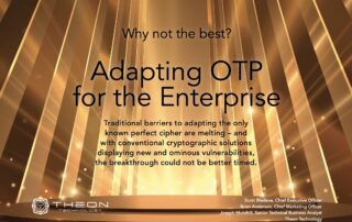 Adapting OTP for the Enterprise